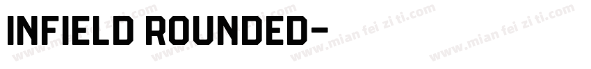 Infield Rounded字体转换